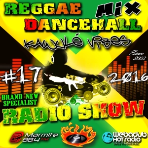30.04.16.Reggae Dancehall Brand new Riddim Mix Kawulé vibes Radio Show E#17-2016