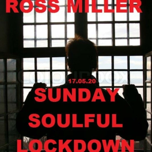17.05.20 DJ ROSS MILLER LIVE ON RADIO NOVALUJON SUNDAY SESSION
