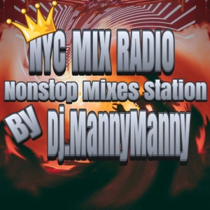 NYC MIX RADIO-MANNYSGROOVES MIX 2.