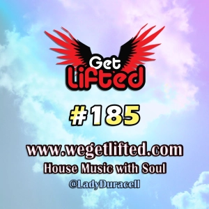 Episode 185: Get Lifted 185 - DJ Lady Duracell