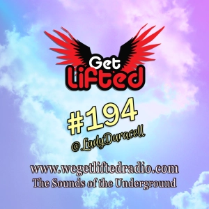 Episode 194: Get Lifted 194 (Live on www.wegetliftedradio.com)