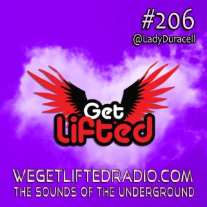 Episode 206: Get Lifted 206 DJ Lady Duracell