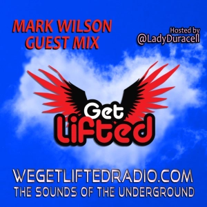 Episode 207: Get Lifted Guest Mix by Mark Wilson