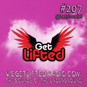Episode 207: Get Lifted 207 DJ Lady Duracell