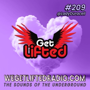 Episode 209: Get Lifted 209 DJ Lady Duracell