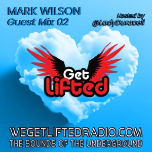 Episode 210: Get Lifted Guest Mix by Mark Wilson 02