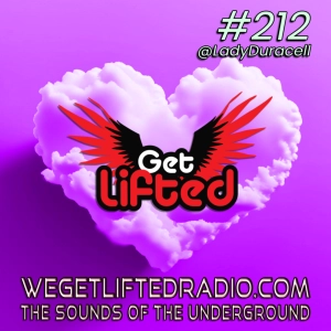 Episode 212: Get Lifted 212 DJ Lady Duracell