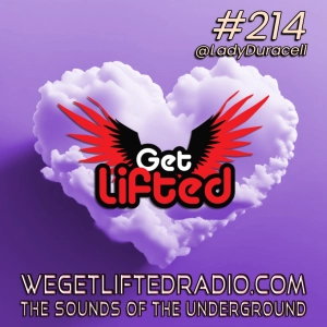 Episode 214: Get Lifted 214 DJ Lady Duracell