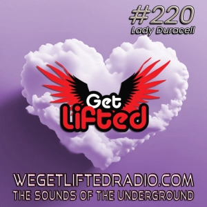 Episode 220: Get Lifted 220 DJ Lady Duracell