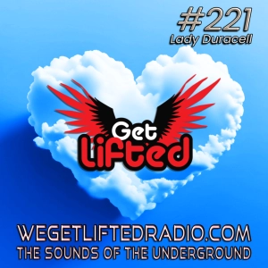Episode 221: Get Lifted 221 (Live) DJ Lady Duracell