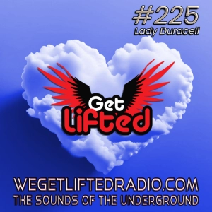 Episode 225: Get Lifted 225 (Live) DJ Lady Duracell