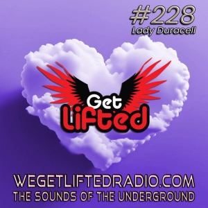 Episode 228: Get Lifted 228 (Live) - DJ Lady Duracell