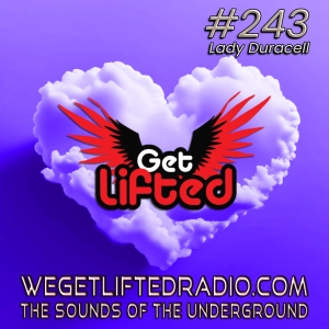 Episode 243: Get Lifted 243 DJ Lady Duracell