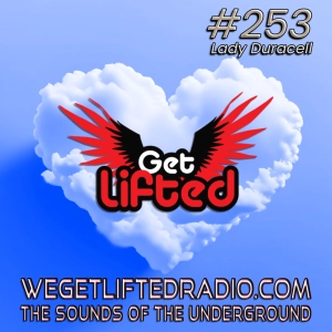 Episode 253: Get Lifted 253 (Live) DJ Lady Duracell