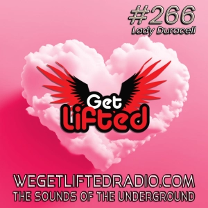 Episode 266: Get Lifted 266 (Live) Z Records Special DJ Lady Duracell