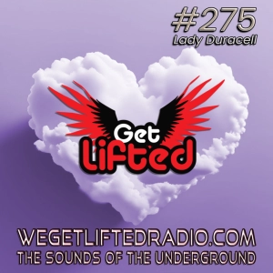 Episode 275: Get Lifted 275 (Live) DJ Lady Duracell