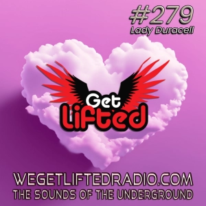 Episode 279: Get Lifted 279 (Live) Throwback Edition DJ Lady Duracell