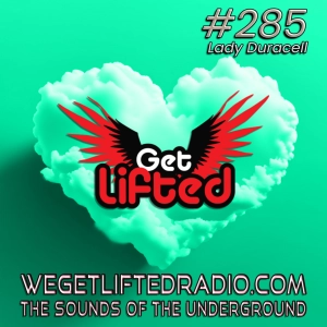 Episode 285: Get Lifted 285 (Live) DJ Lady Duracell (Soulful House)