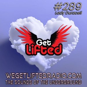 Episode 289: Get Lifted 289 (Live) DJ Lady Duracell