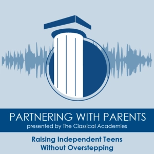 Episode 221: Raising Independent Teens Without Overstepping