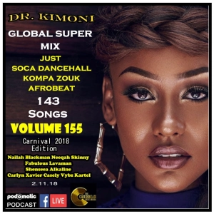 Dr Kimoni JUST SOCA DANCEHALL KOMPA ZOUK AFROBEAT Volume (All roads lead to Trinidad) 155  2-8-18