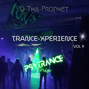 Episode 9: Trance-Xperience Vol 9 - Psytrance mix.