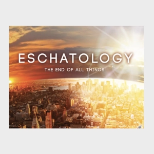 Episode 101: A Tale of 2 Eschatologies - Part 2
