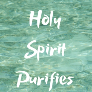 Episode 120: The Holy Spirit Makes us Holy