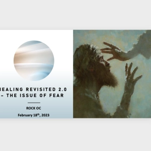Episode 134: Healing Revisited 2.0 - the Issue of Fear