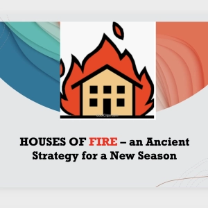 Episode 147: Houses of Fire - an Ancient Strategy for a New Season