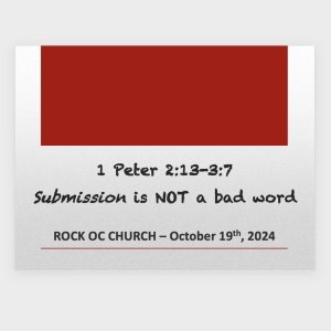 Episode 178: Submission is NOT a bad word - 1 Peter 2:13-3:17