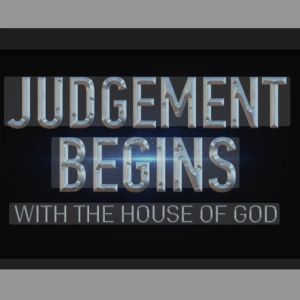 Episode 191: Judgment begins with the Household of God