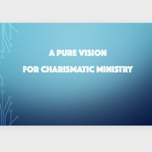 Episode 194: a PURE vision for Charismatic Ministry