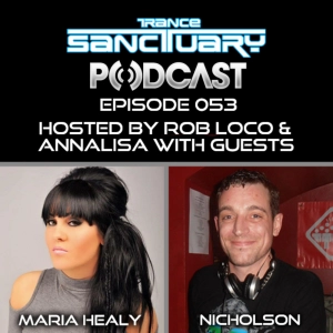 Trance Sanctuary Podcast Episode 053 with Maria Healy & Nicholson