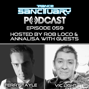 Trance Sanctuary Podcast 059 with Ferry Tayle & Vic Light