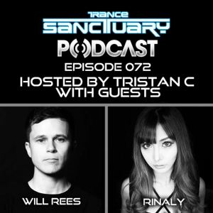Trance Sanctuary Podcast 072 with Will Rees & Rinaly