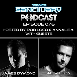 Trance Sanctuary Podcast Episode 76 with James Dymond and Ali Wilson