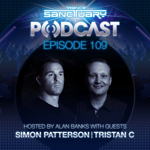Episode 109: Trance Sanctuary Podcast 109 with Simon Patterson and Tristan C