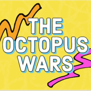 Episode 1: Trailer for the EDUCATIONAL SERIES FOR KIDS of THE OCTOPUS WARS