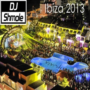 The Best Summer Ibiza Mix 2013 (Podcast) - DJ Shmole
