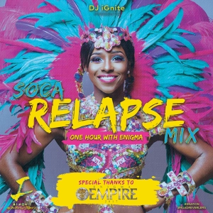 Soca Relapse Mix 2017 by @TheRealDJiGnite