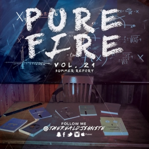 Pure Fire Vol. 21 - Summer Report