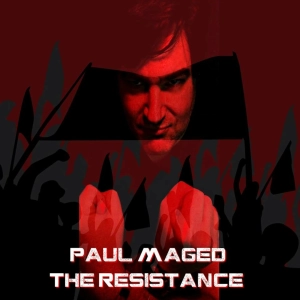 Single Review - Paul Maged Releases 'The Resistance'