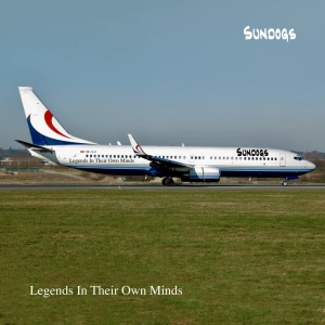 ALBUM REVIEW -  Sundogs 'Legends In Their Own Minds'