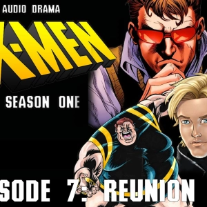 Episode 7: S1 Episode 7: Reunion