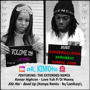 Dr Kimoni JUST DANCEHALL SOCA KOMPA ZOUK AFROBEAT Volume 159  8-30-18