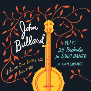 Episode 213: 18213 24 Preludes for Solo Banjo