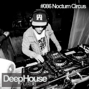 Nocturn Circus Guest Mix - DHA Podcast #086