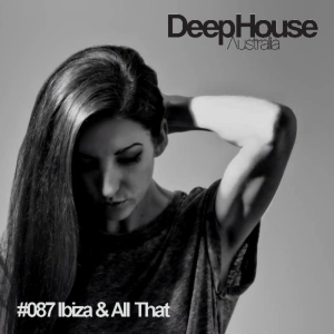 Ibiza & All That - DHA Podcast #087