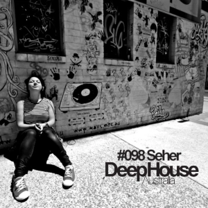 Seher Guest Mix - DHA Podcast #098